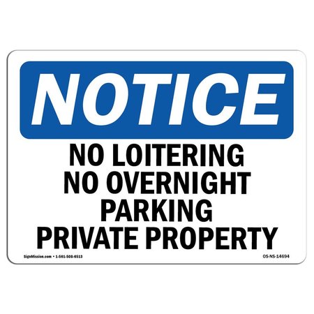 SIGNMISSION Sign, 12" H, 18" W, Plastic, No Loitering No Overnight Parking Private Property Sign, Landscape OS-NS-P-1218-L-14694